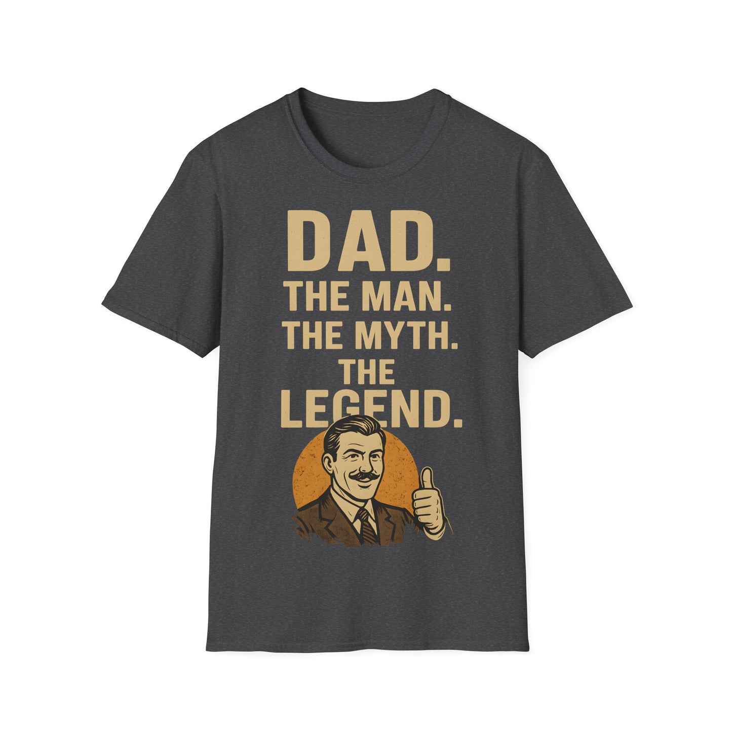Father's Day T-Shirt - "Dad. The man. The myth. The legend." – Freches Satire-Design für mutige Statements | True Insights