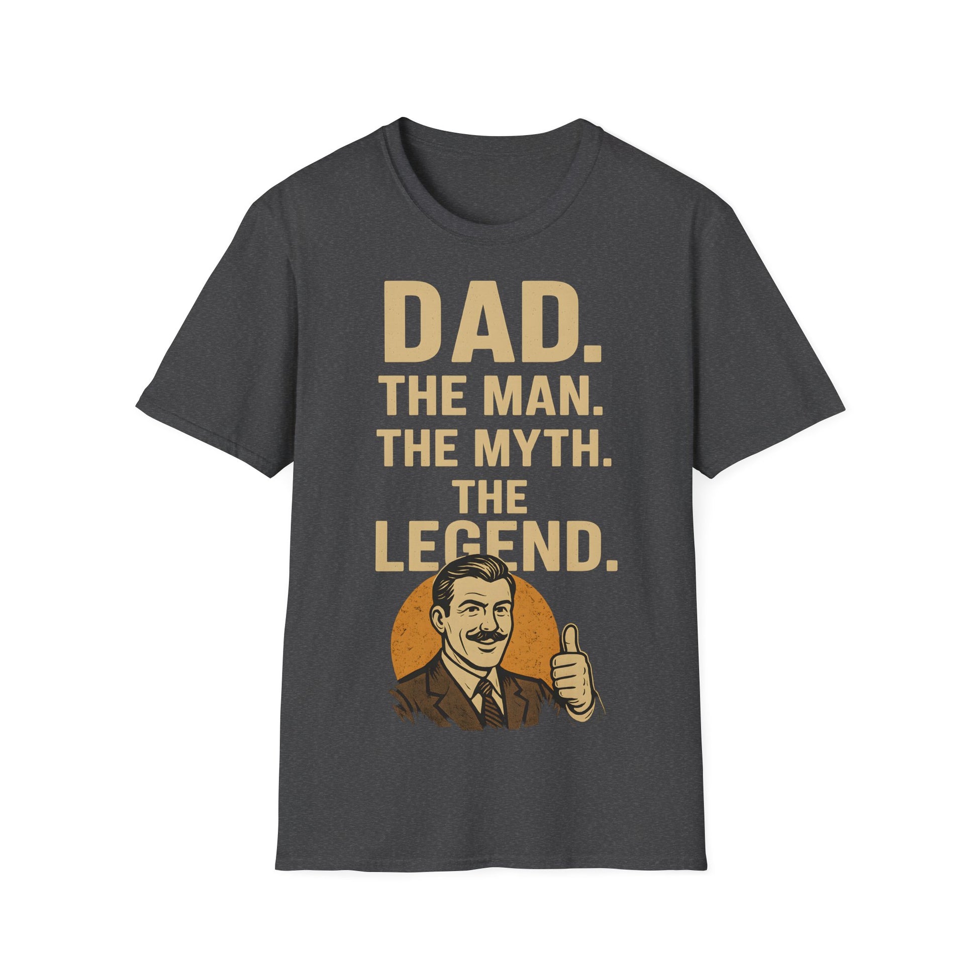 Father's Day T-Shirt - "Dad. The man. The myth. The legend." – Freches Satire-Design für mutige Statements | True Insights