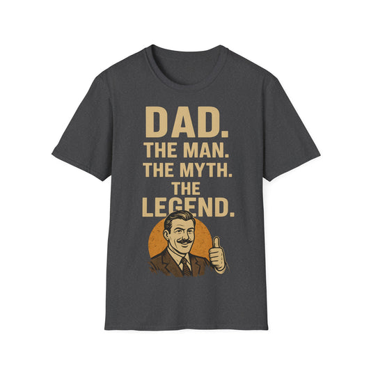 Father's Day T-Shirt - "Dad. The man. The myth. The legend." – Freches Satire-Design für mutige Statements | True Insights