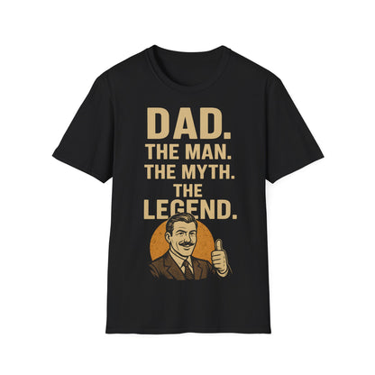 Father's Day T-Shirt - "Dad. The man. The myth. The legend." – Freches Satire-Design für mutige Statements | True Insights