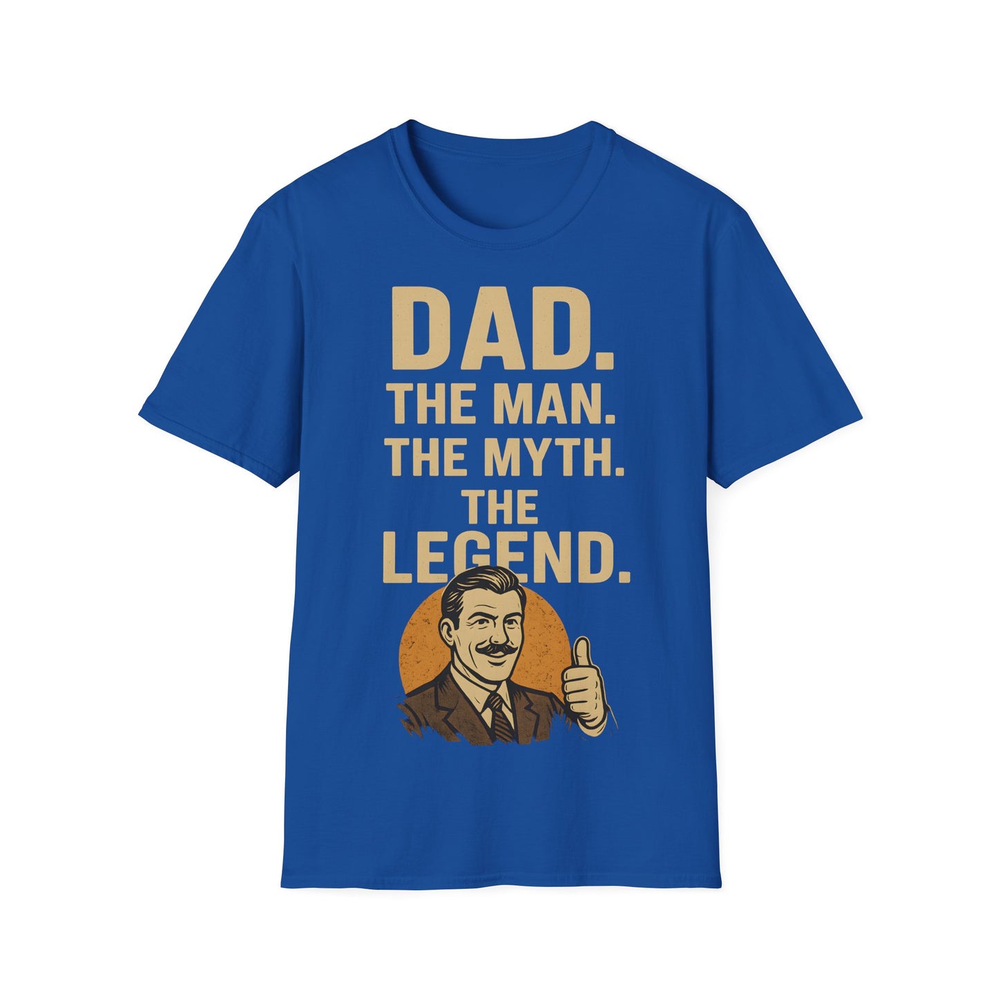 Father's Day T-Shirt - "Dad. The man. The myth. The legend." – Freches Satire-Design für mutige Statements | True Insights
