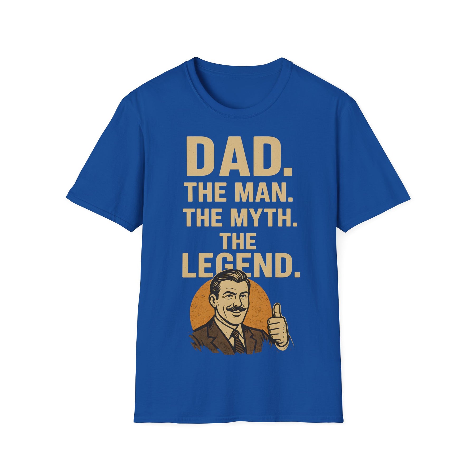 Father's Day T-Shirt - "Dad. The man. The myth. The legend." – Freches Satire-Design für mutige Statements | True Insights