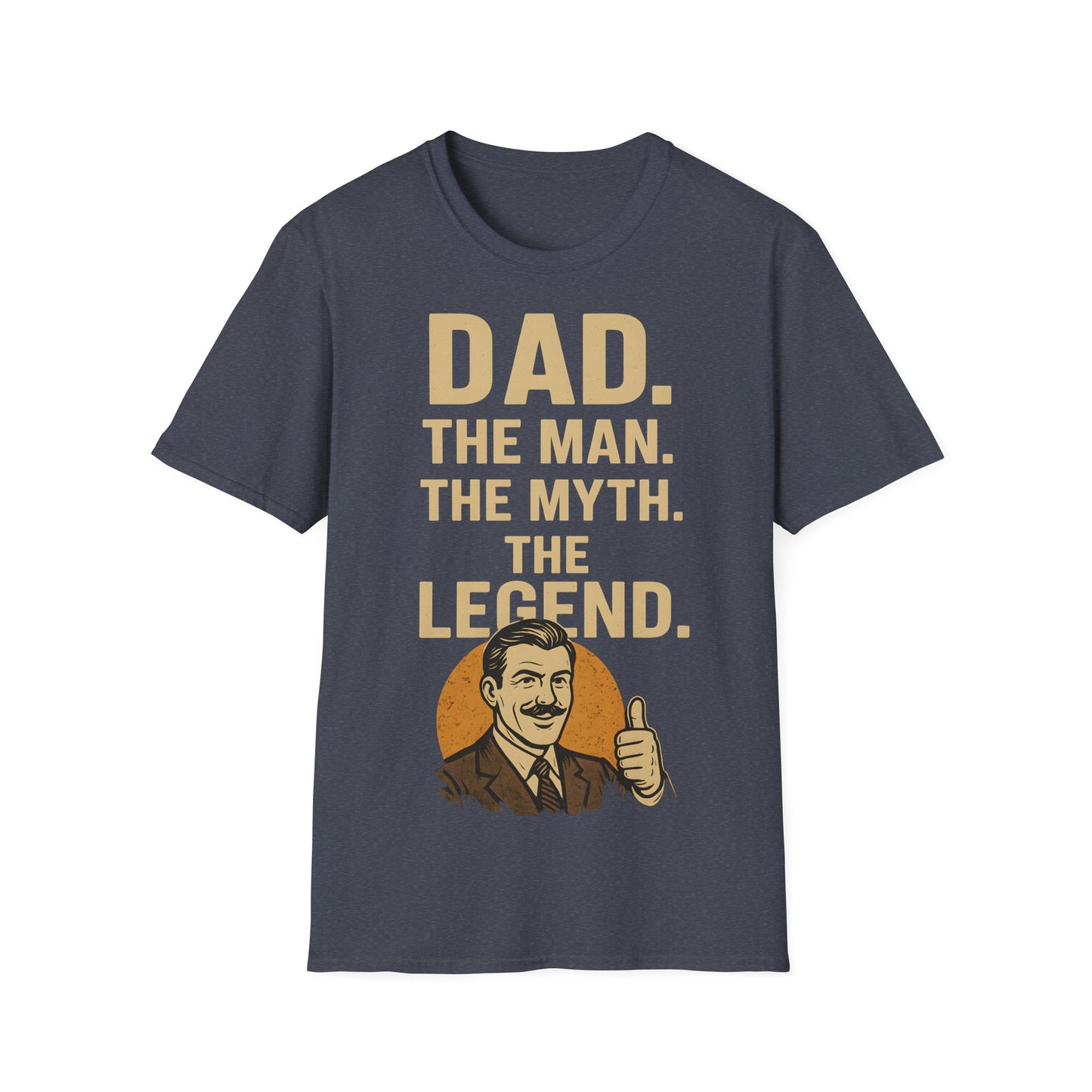 Father's Day T-Shirt - "Dad. The man. The myth. The legend." – Freches Satire-Design für mutige Statements | True Insights