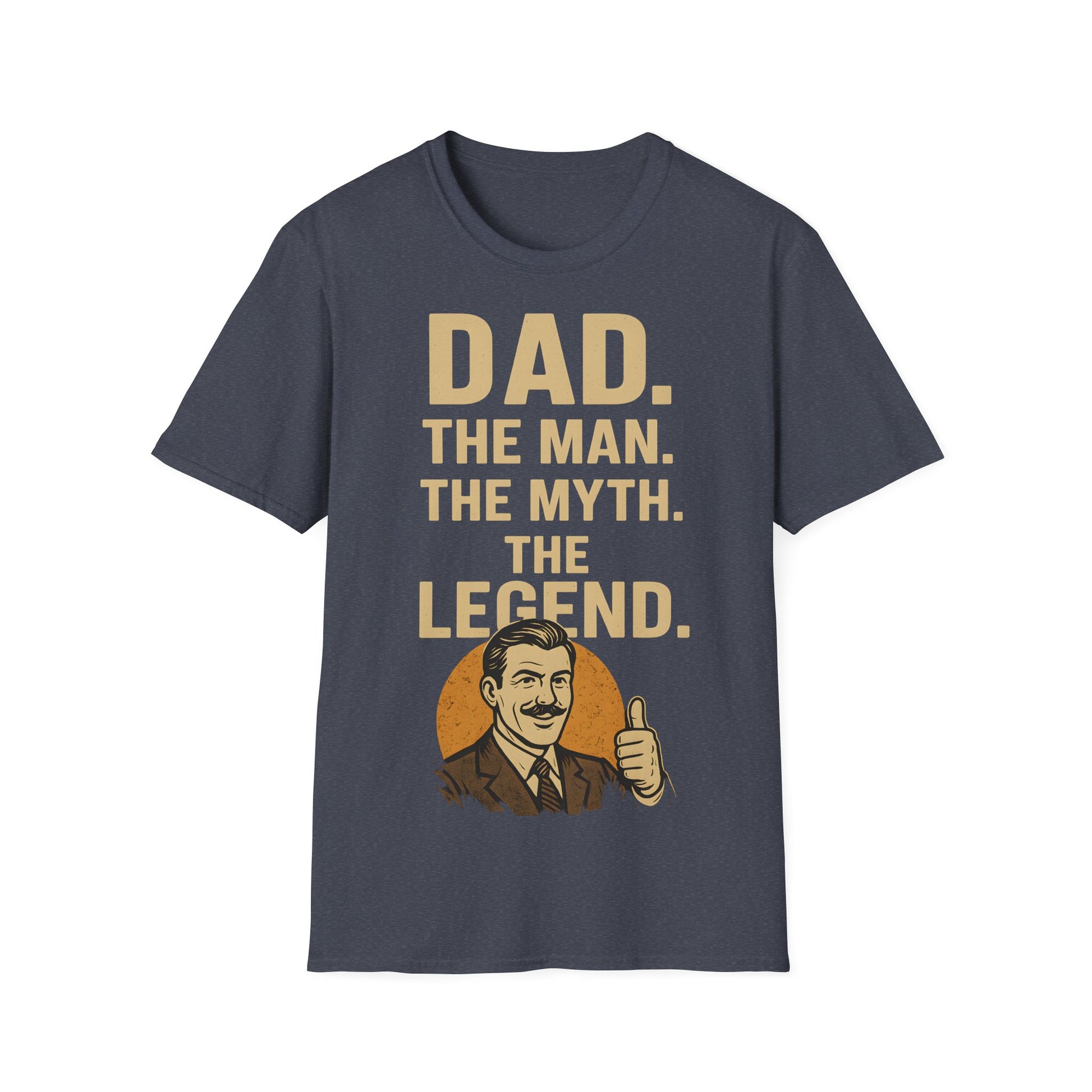 Father's Day T-Shirt - "Dad. The man. The myth. The legend." – Freches Satire-Design für mutige Statements | True Insights