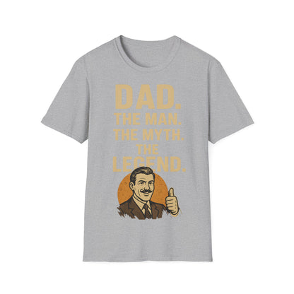 Father's Day T-Shirt - "Dad. The man. The myth. The legend." – Freches Satire-Design für mutige Statements | True Insights