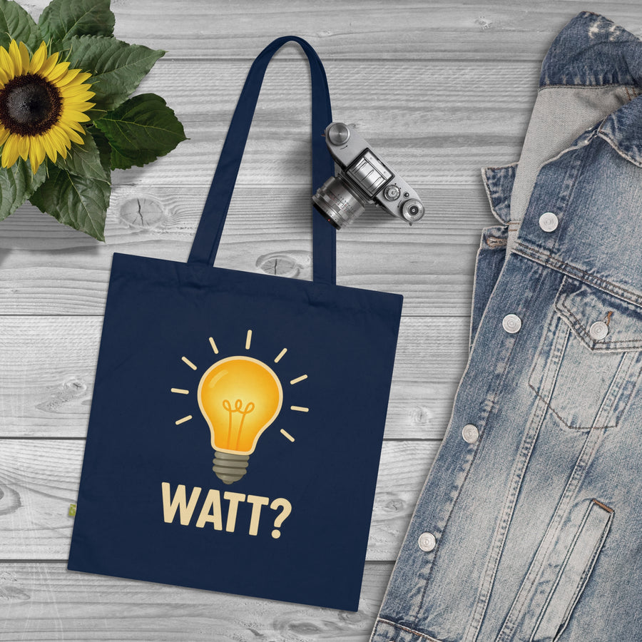 WATT? – Satirischer Stoffbeutel für alle, die elektrisch schalten & geistig blitzen-Bags-True Insights