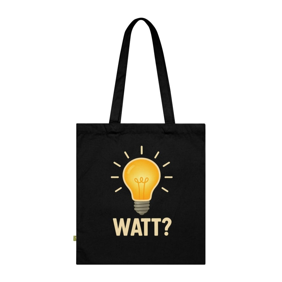 WATT? – Satirischer Stoffbeutel für alle, die elektrisch schalten & geistig blitzen-Bags-True Insights