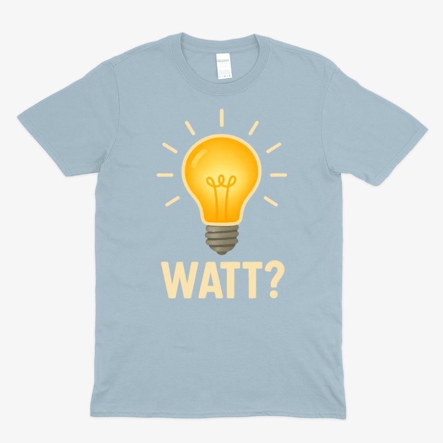 WATT? T-Shirt – Lustiges Glühbirnen-Motiv für Technik-Fans & Freunde des Wortwitzes-T-Shirt-True Insights