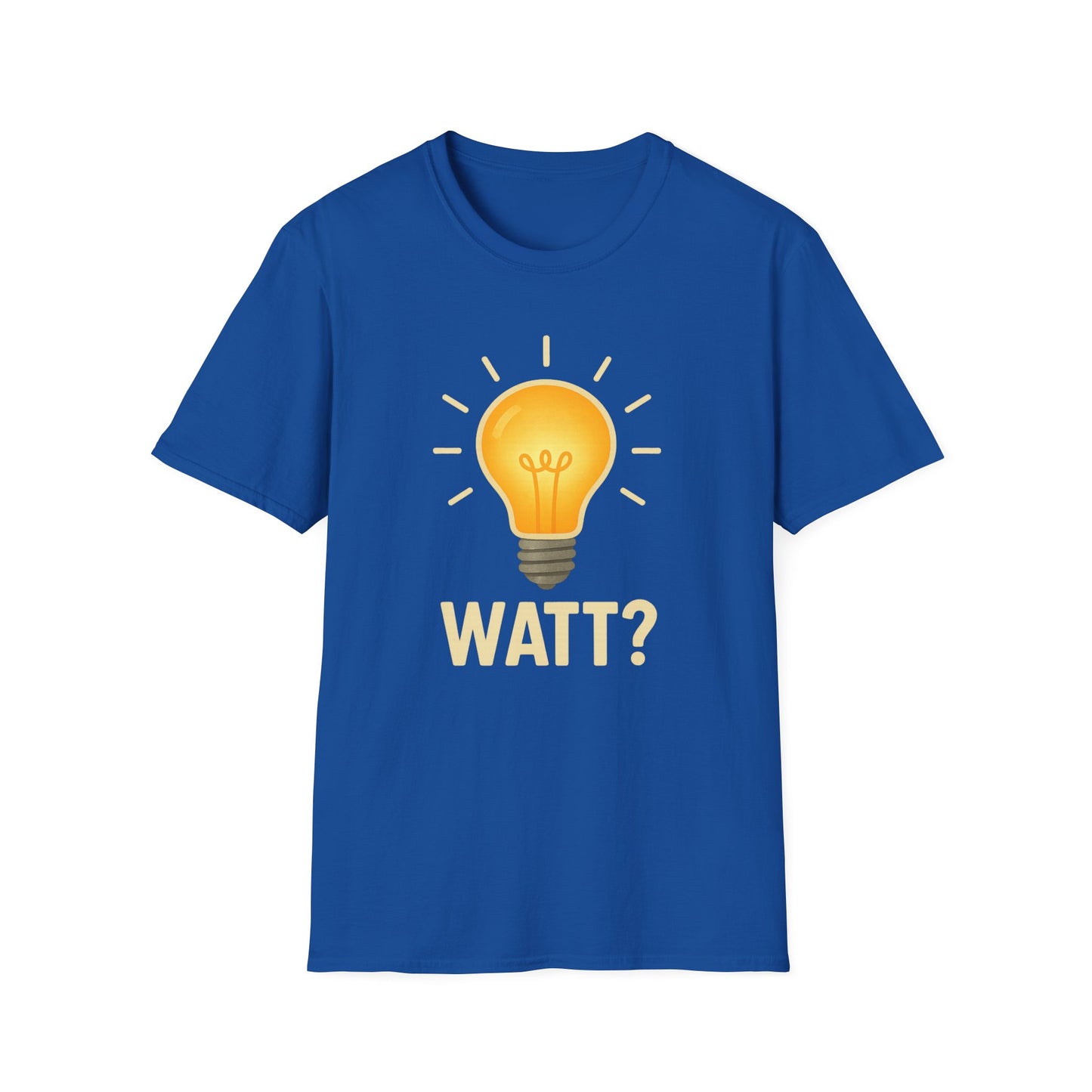 Watt? Lightbulb Unisex Softstyle T-Shirt - Clever & Fun Graphic Tee – Freches Satire-Design für mutige Statements | True Insights