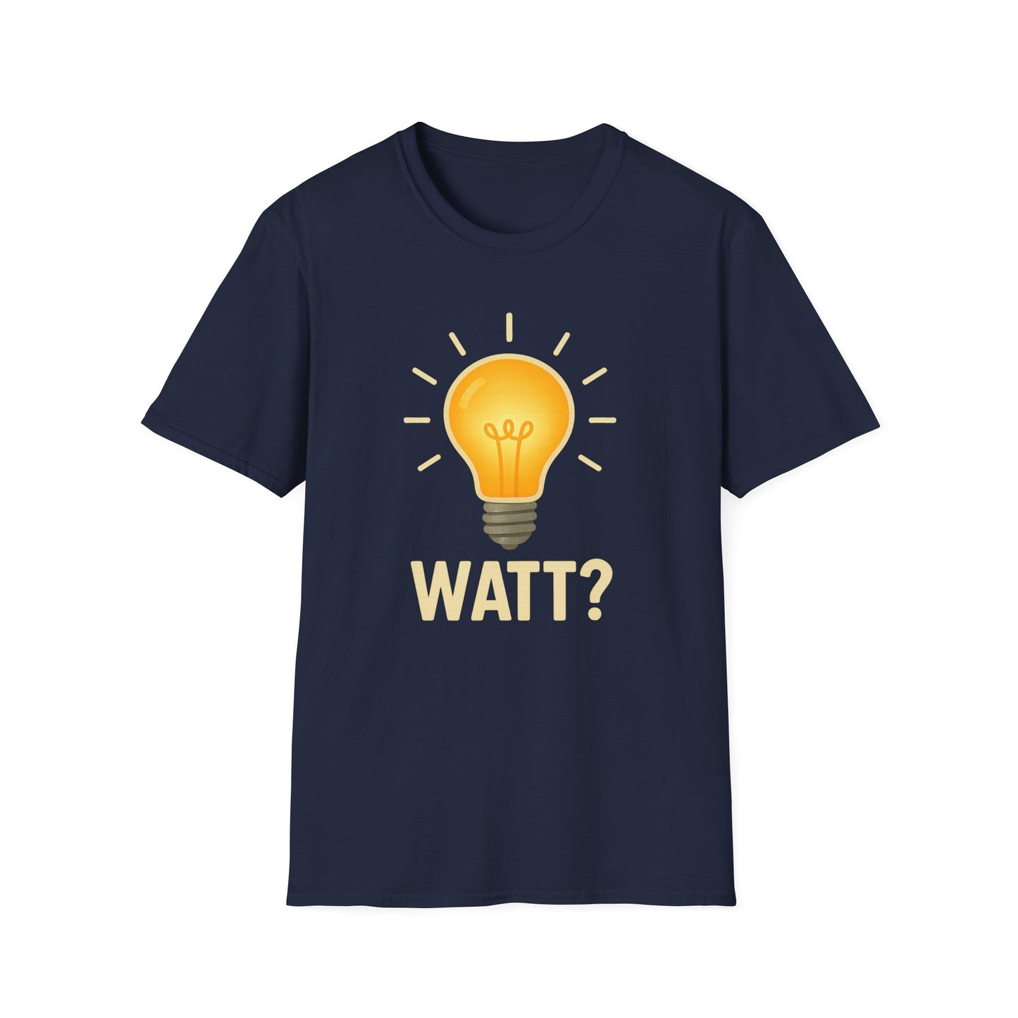 Watt? Lightbulb Unisex Softstyle T-Shirt - Clever & Fun Graphic Tee – Freches Satire-Design für mutige Statements | True Insights