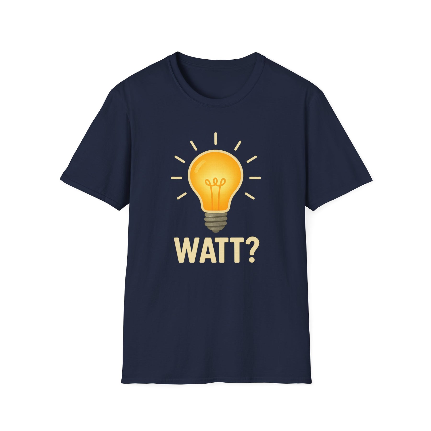 Watt? Lightbulb Unisex Softstyle T-Shirt - Clever & Fun Graphic Tee – Freches Satire-Design für mutige Statements | True Insights