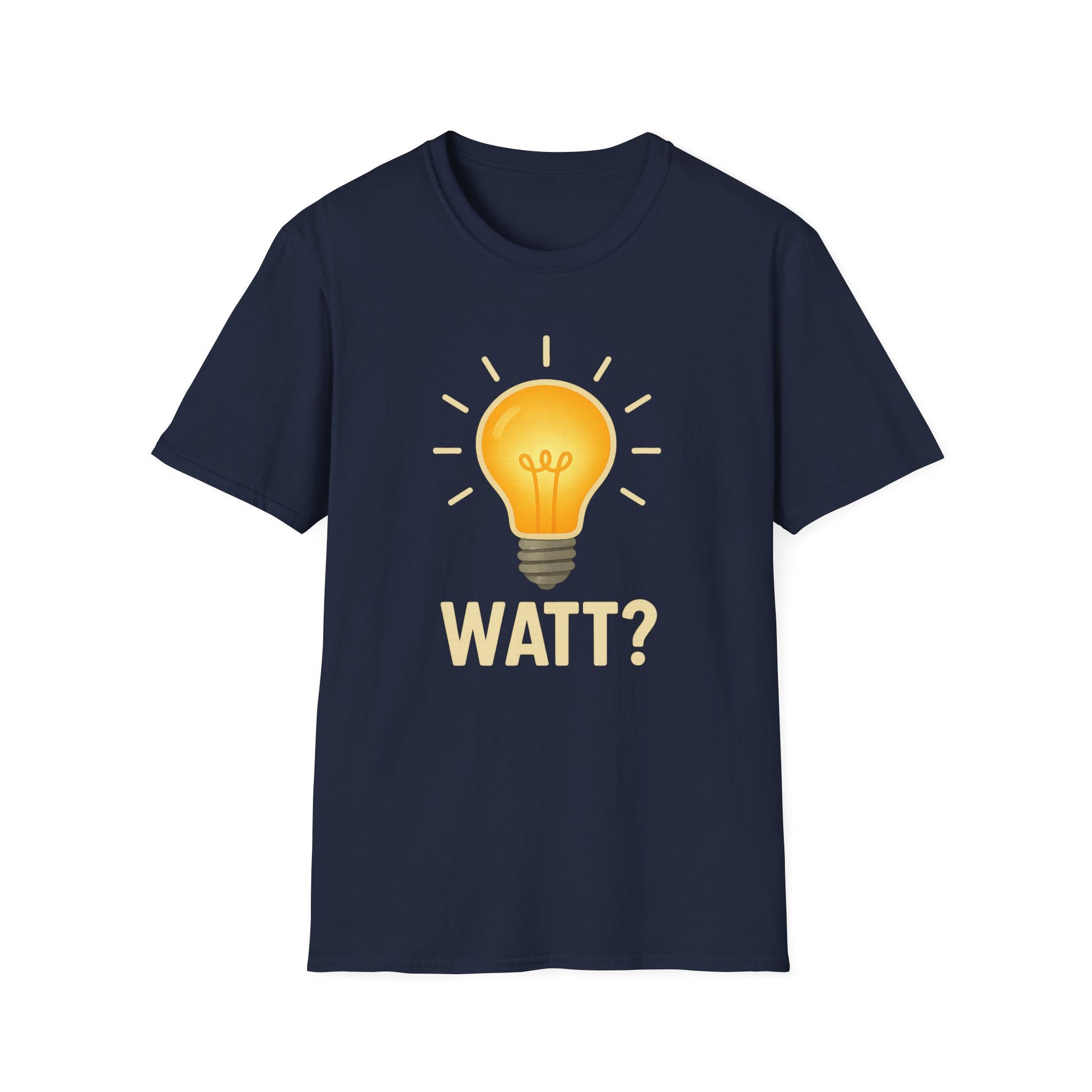 Watt? Lightbulb Unisex Softstyle T-Shirt - Clever & Fun Graphic Tee – Freches Satire-Design für mutige Statements | True Insights