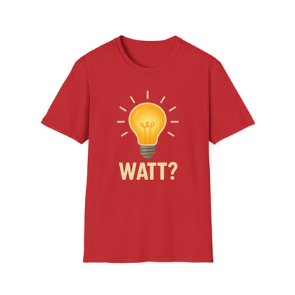 Watt? Lightbulb Unisex Softstyle T-Shirt - Clever & Fun Graphic Tee – Freches Satire-Design für mutige Statements | True Insights