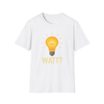 Watt? Lightbulb Unisex Softstyle T-Shirt - Clever & Fun Graphic Tee – Freches Satire-Design für mutige Statements | True Insights
