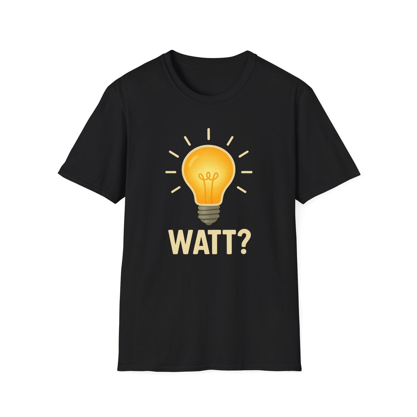 Watt? Lightbulb Unisex Softstyle T-Shirt - Clever & Fun Graphic Tee – Freches Satire-Design für mutige Statements | True Insights
