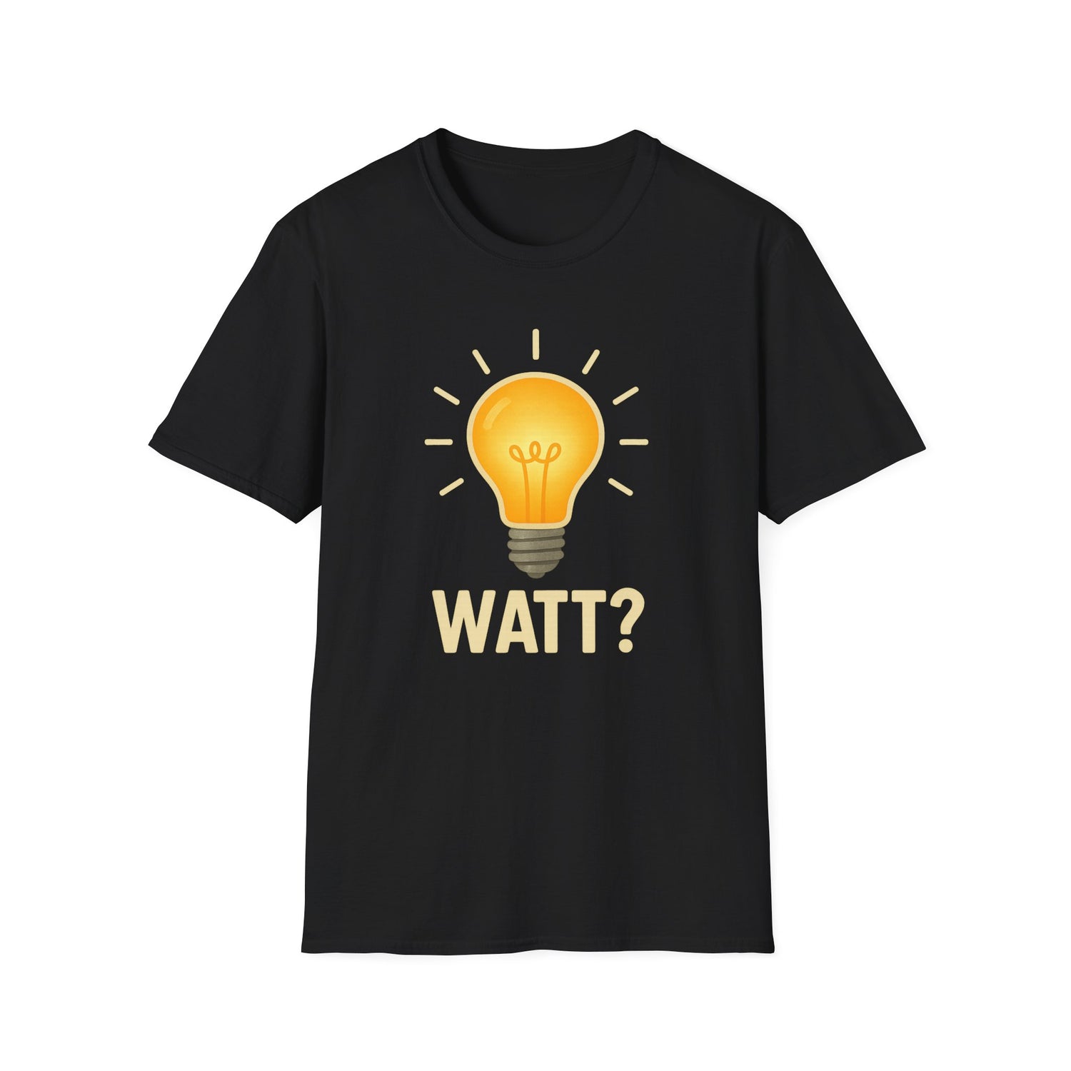 Watt? Lightbulb Unisex Softstyle T-Shirt - Clever & Fun Graphic Tee – Freches Satire-Design für mutige Statements | True Insights