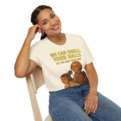 We Can Smell Your Balls– T-Shirt – Freches Satire-Design für mutige Statements | True Insights