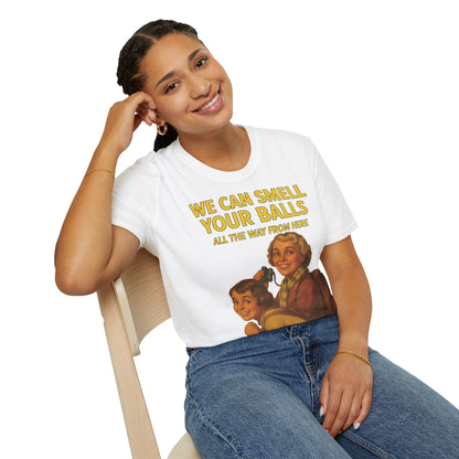 We Can Smell Your Balls– T-Shirt – Freches Satire-Design für mutige Statements | True Insights