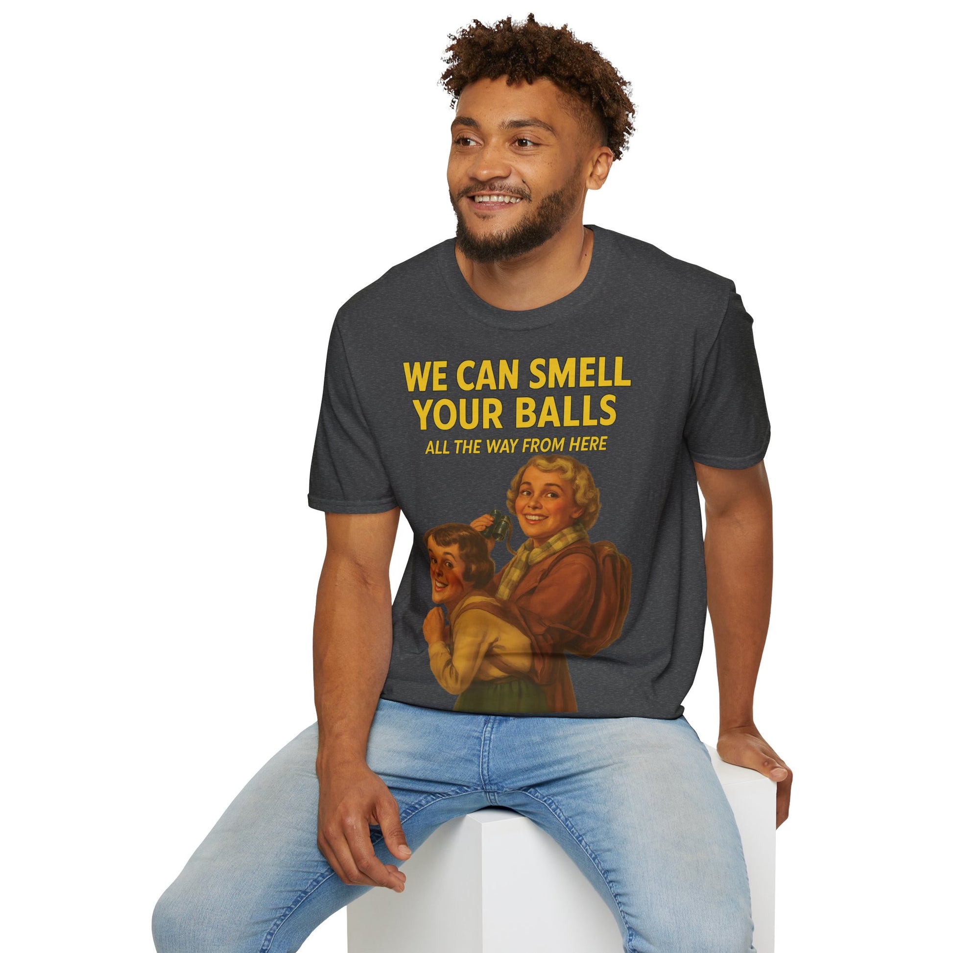 We Can Smell Your Balls– T-Shirt – Freches Satire-Design für mutige Statements | True Insights