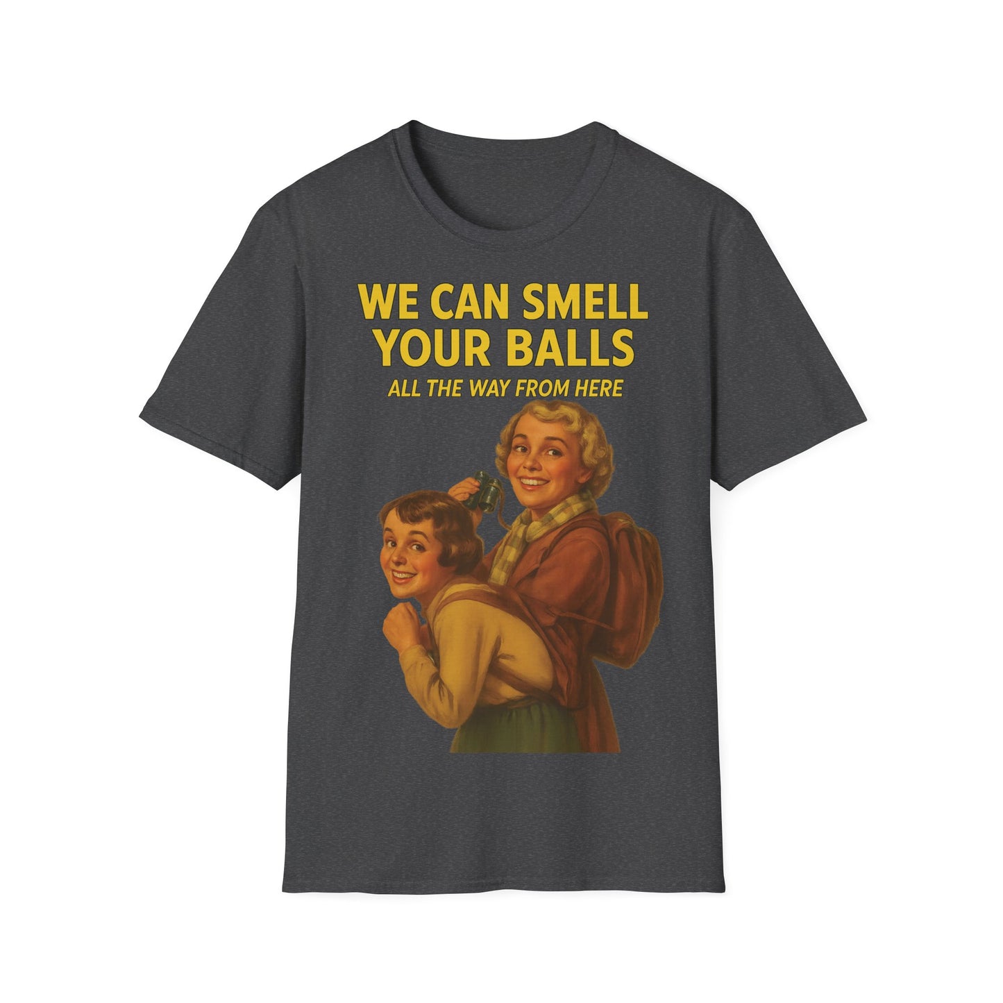 We Can Smell Your Balls– T-Shirt – Freches Satire-Design für mutige Statements | True Insights