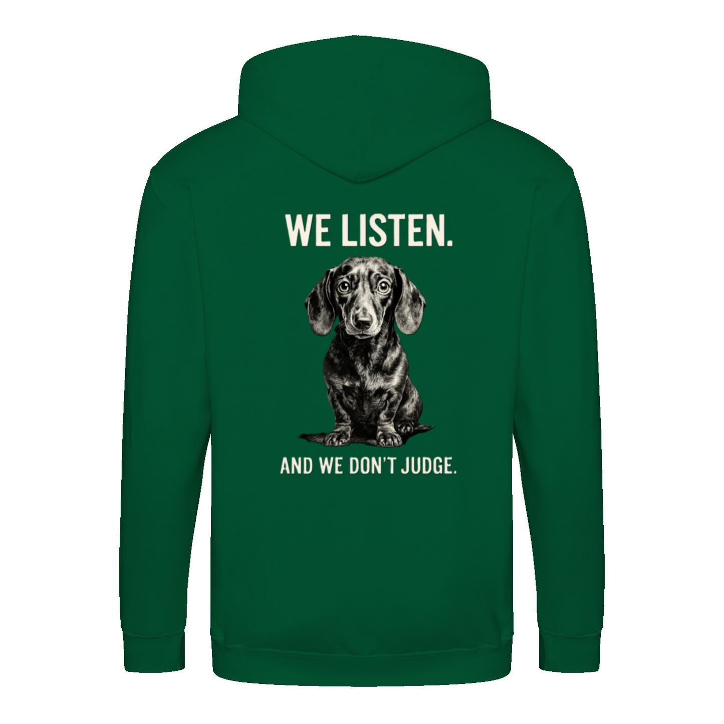 We Listen Hoodie – Dackel Design | Humorvolles Statement Sweatshirt-Zip Hoodie-True Insights