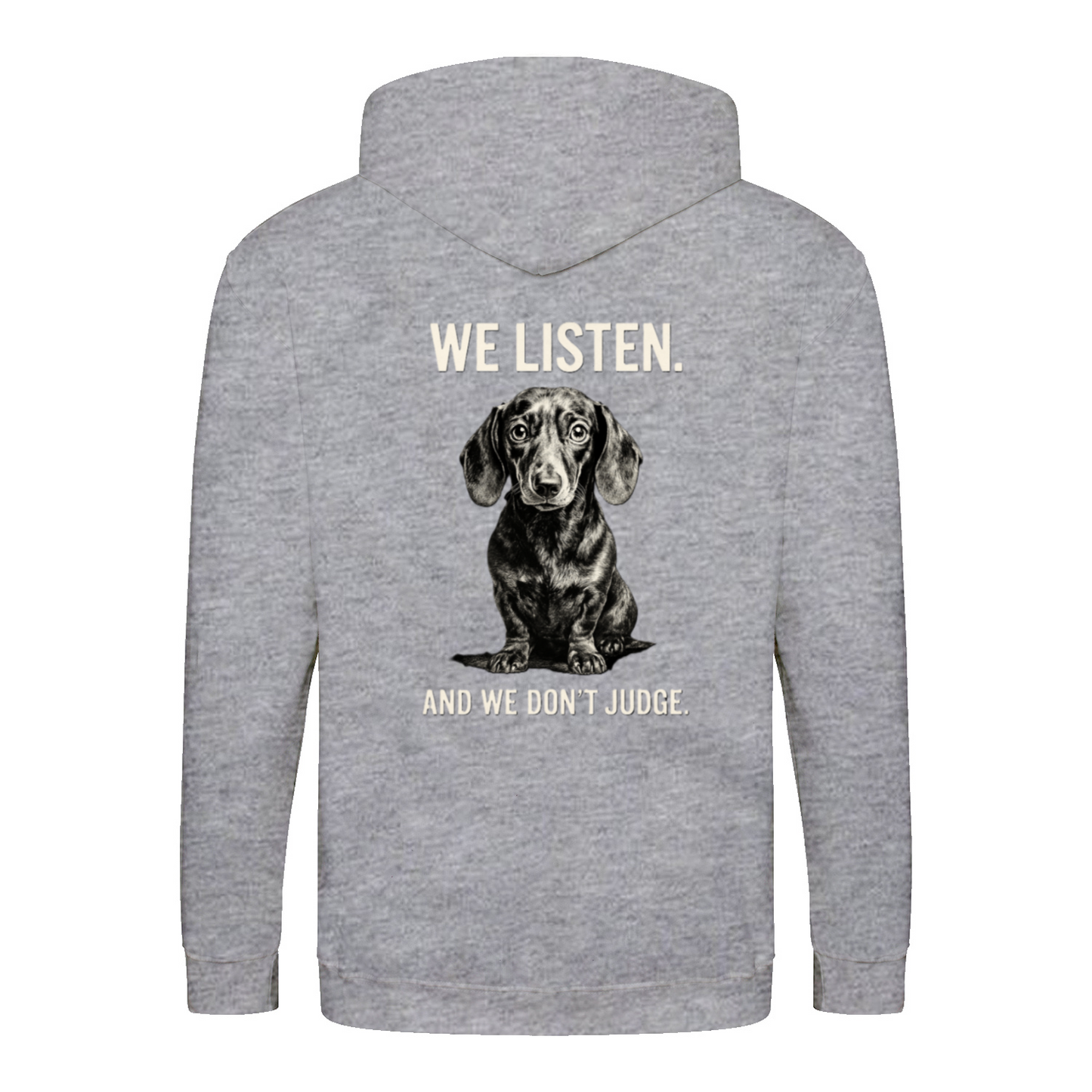We Listen Hoodie – Dackel Design | Humorvolles Statement Sweatshirt-Zip Hoodie-True Insights
