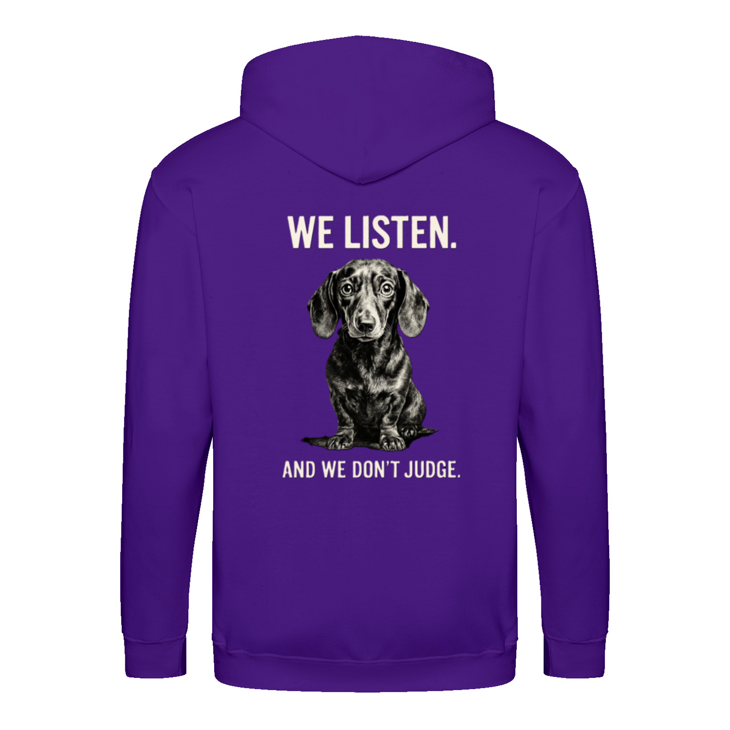 We Listen Hoodie – Dackel Design | Humorvolles Statement Sweatshirt-Zip Hoodie-True Insights