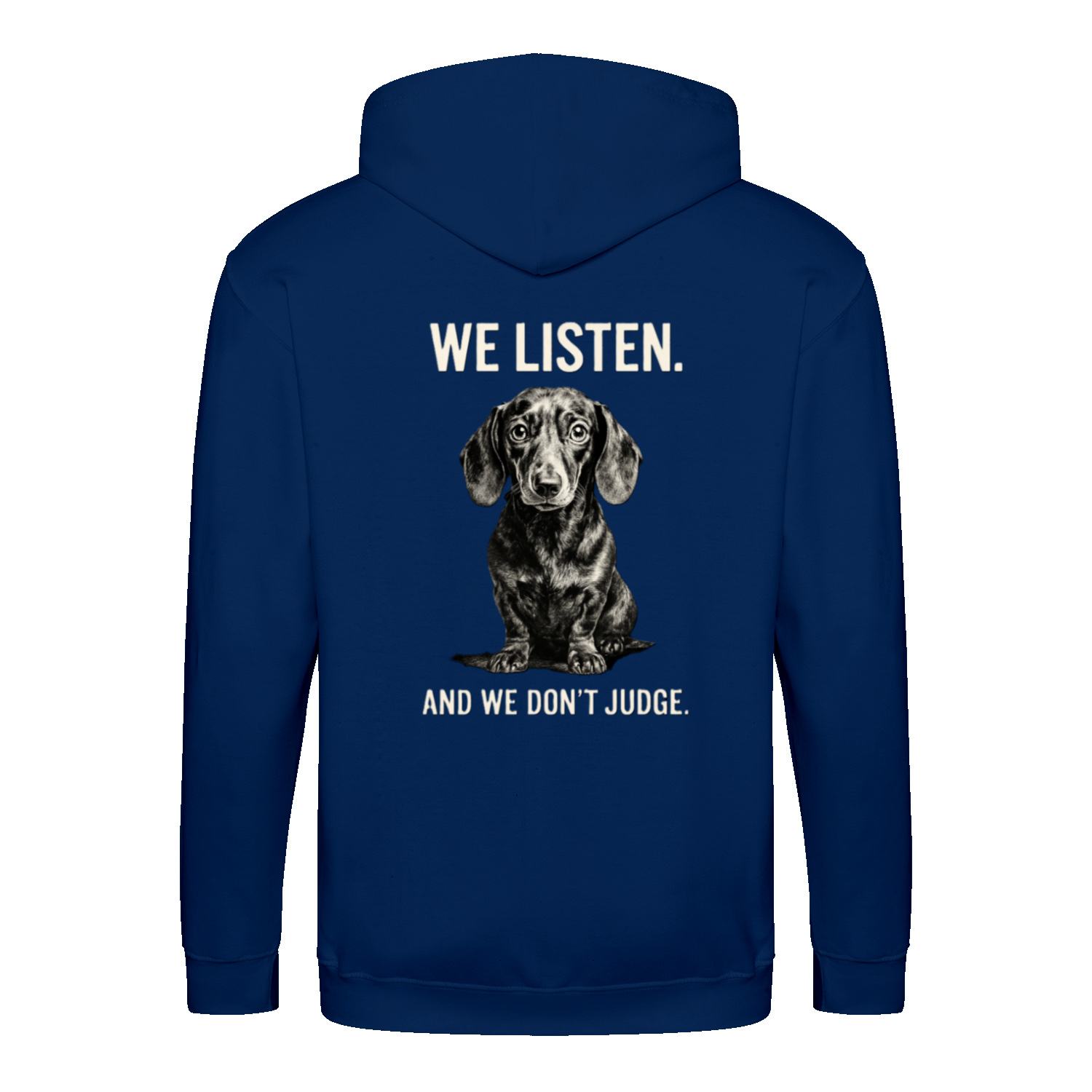 We Listen Hoodie – Dackel Design | Humorvolles Statement Sweatshirt-Zip Hoodie-True Insights