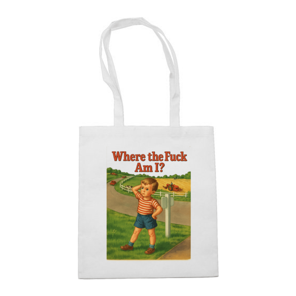 Where the Fuck Am I? – Satirischer Stoffbeutel für Orientierungssuchende – Freches Satire-Design für mutige Statements | True Insights