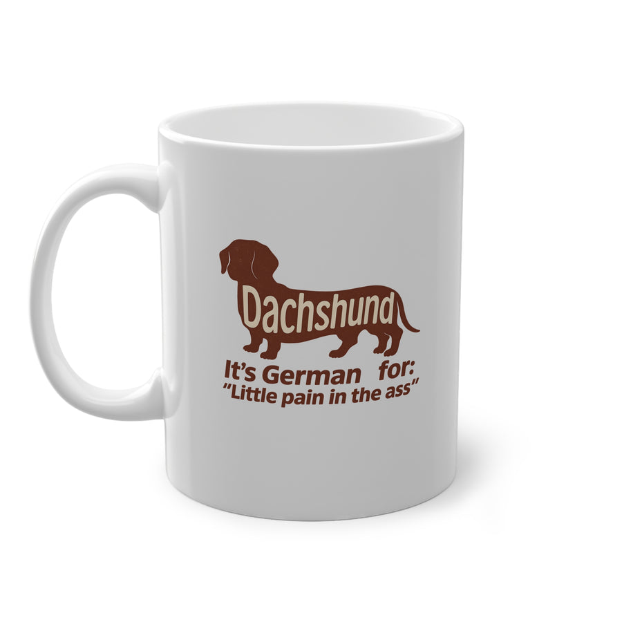 True Insights Tasse Dackel Little Pain in the Ass in Weiß, witziges satirisches Hunde-Motiv