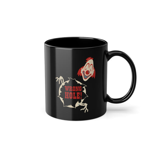 True Insights Tasse mit satirischem Clown Motiv und frechem Wrong Hole Spruch für Kaffee und Tee