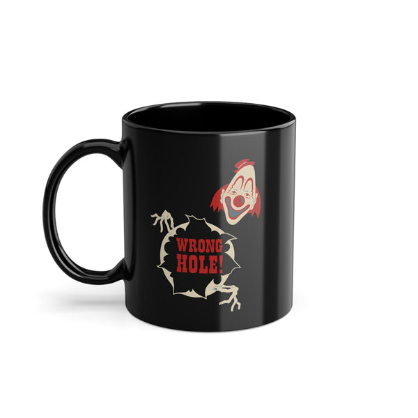 True Insights Tasse Wrong Hole Clown Motiv schwarzer Humor in Schwarz, provokanter Spruch