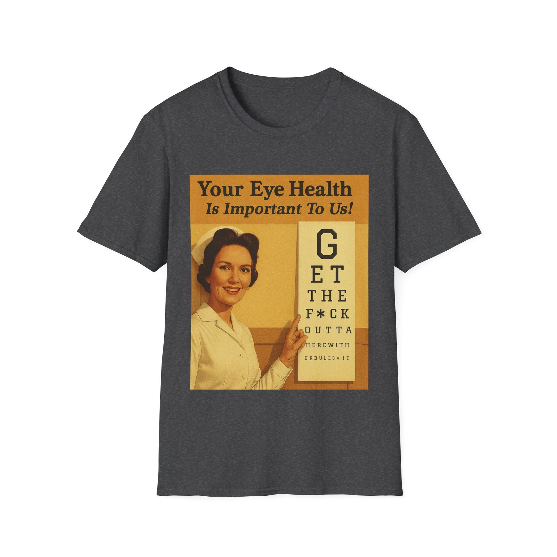 „Your Eye Health Is Important To Us“ – Satirisches T-Shirt im 50s-Style – Freches Satire-Design für mutige Statements | True Insights