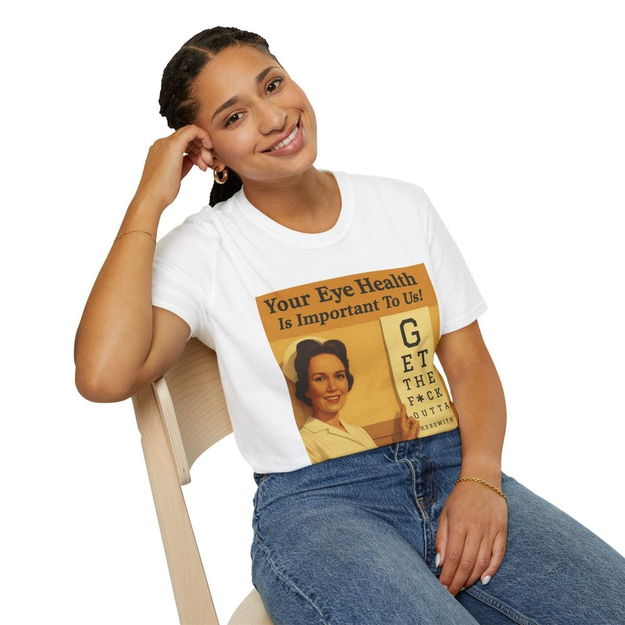 „Your Eye Health Is Important To Us“ – Satirisches T-Shirt im 50s-Style – Freches Satire-Design für mutige Statements | True Insights