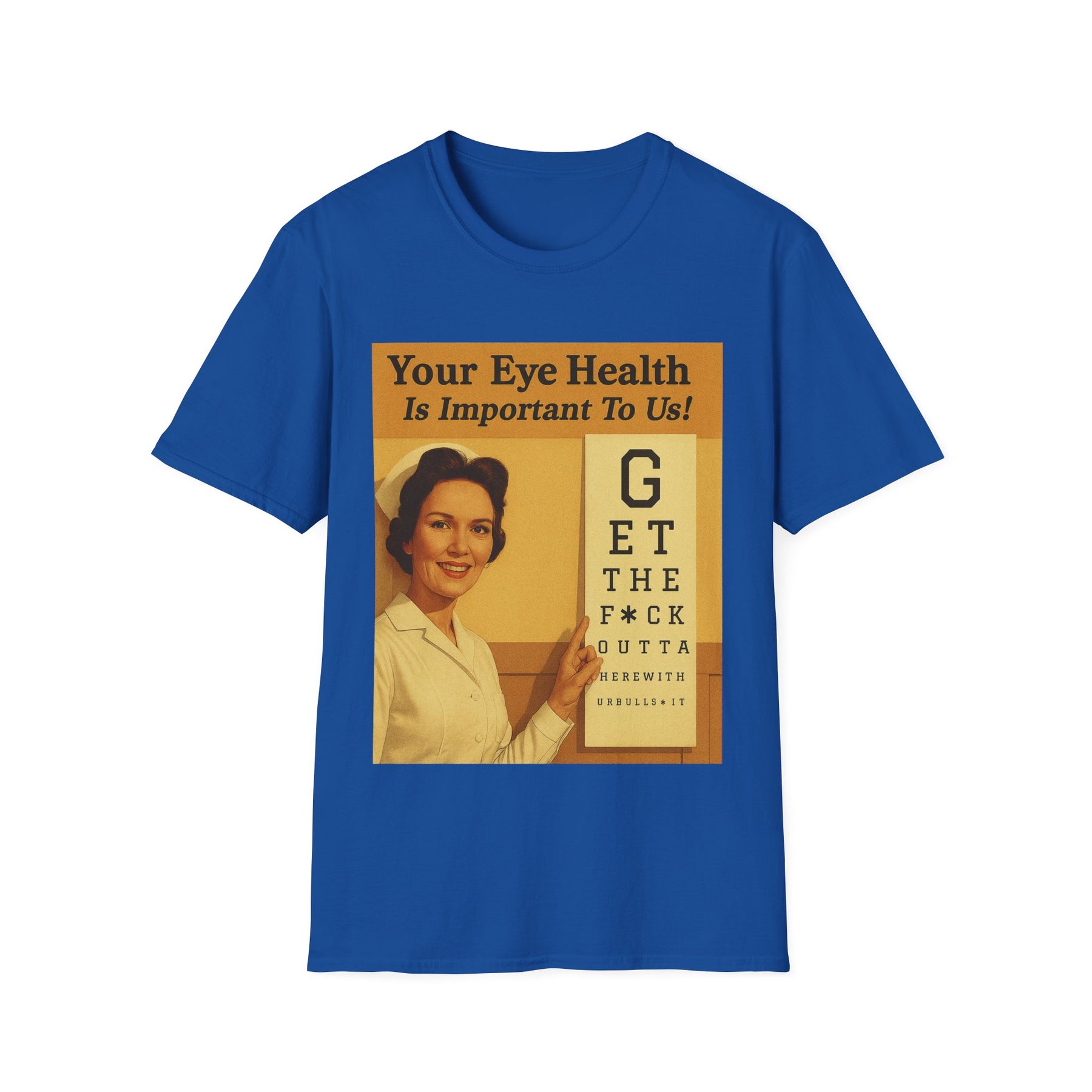 „Your Eye Health Is Important To Us“ – Satirisches T-Shirt im 50s-Style – Freches Satire-Design für mutige Statements | True Insights