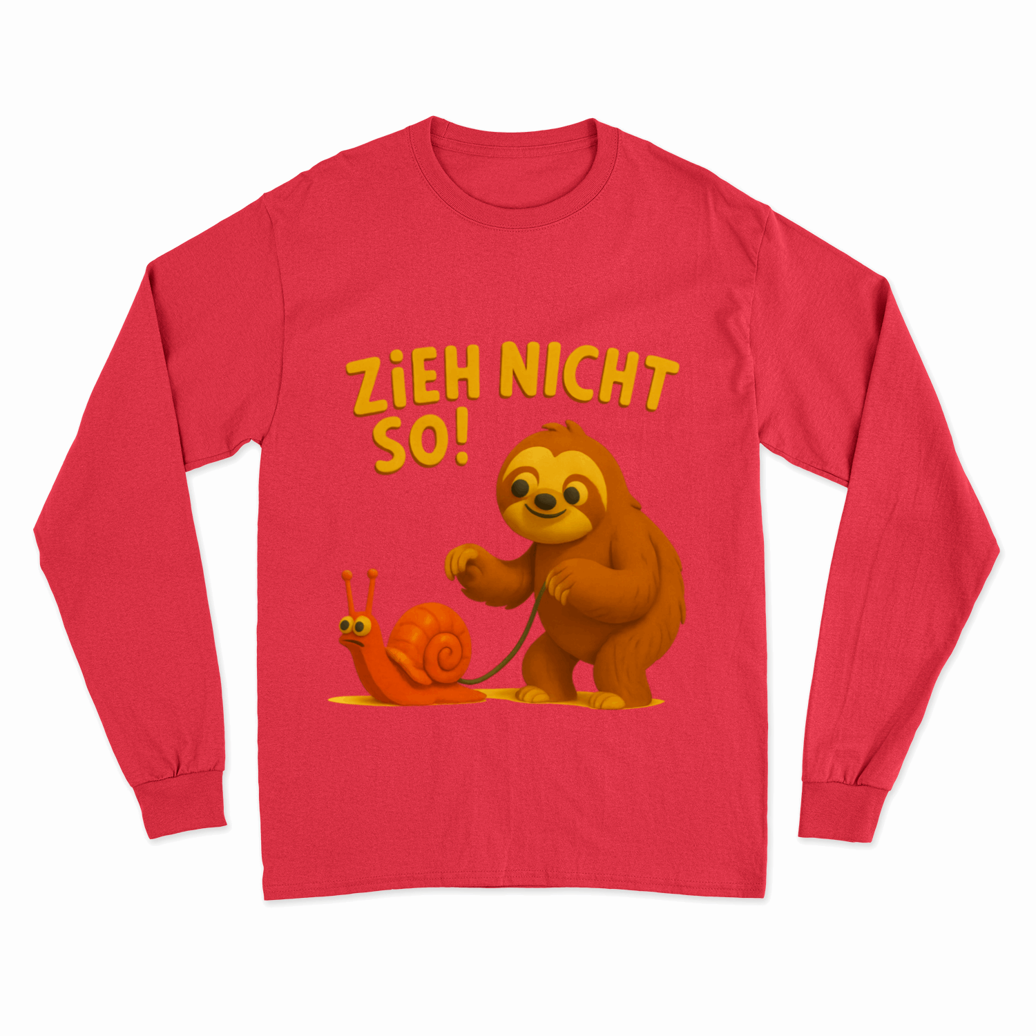 Zieh nicht so! – Lustiges Faultier Sweatshirt