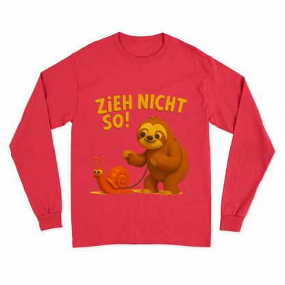 Zieh nicht so! – Lustiges Faultier Sweatshirt