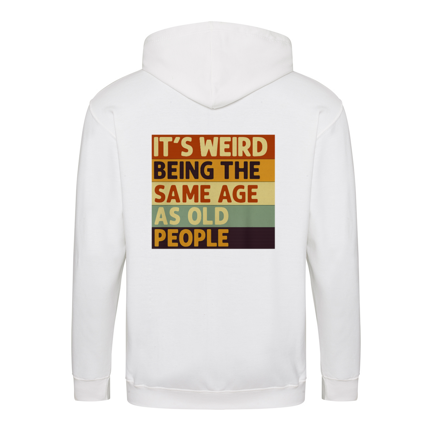 Zip Hoodie mit Spruch „It’s Weird Being the Same Age as Old People“ – Lustiger Kapuzenpullover mit Reißverschluss für Männer & Frauen-Zip Hoodie-True Insights